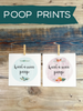 Have a Nice Poop Print